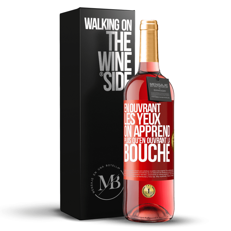 29,95 € Envoi gratuit | Vin rosé Édition ROSÉ En ouvrant les yeux on apprend plus qu'en ouvrant la bouche Étiquette Rouge. Étiquette personnalisable Vin jeune Récolte 2024 Tempranillo