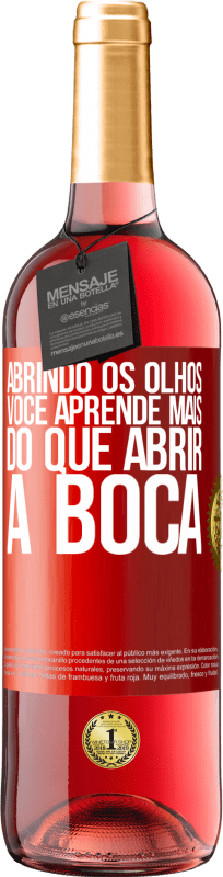 29,95 € Envio grátis | Vinho rosé Edição ROSÉ Abrindo os olhos, você aprende mais do que abrir a boca Etiqueta Vermelha. Etiqueta personalizável Vinho jovem Colheita 2023 Tempranillo