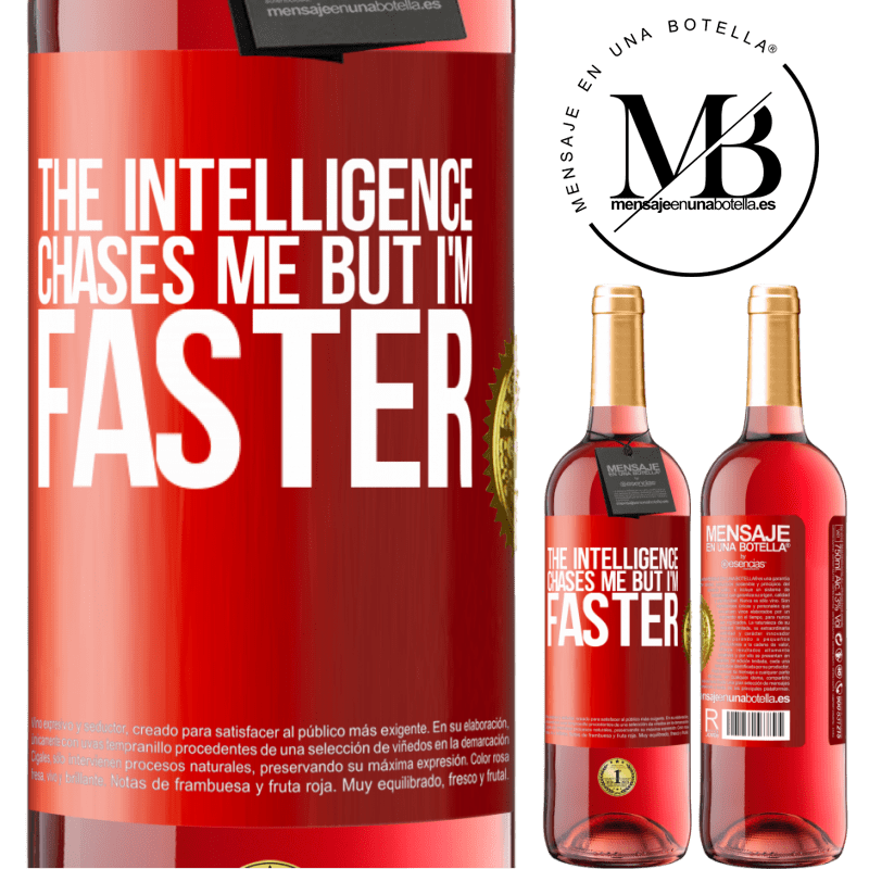 24,95 € Free Shipping | Rosé Wine ROSÉ Edition The intelligence chases me but I'm faster Red Label. Customizable label Young wine Harvest 2021 Tempranillo