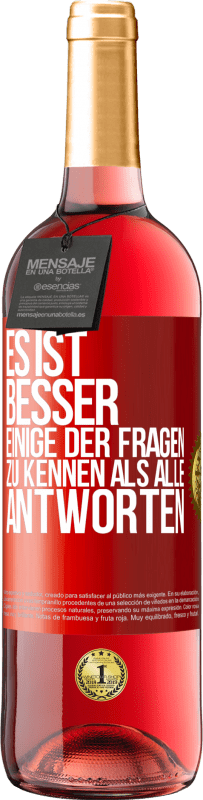 29,95 € | Roséwein ROSÉ Ausgabe Es ist besser, einige der Fragen zu kennen als alle Antworten Rote Markierung. Anpassbares Etikett Junger Wein Ernte 2024 Tempranillo