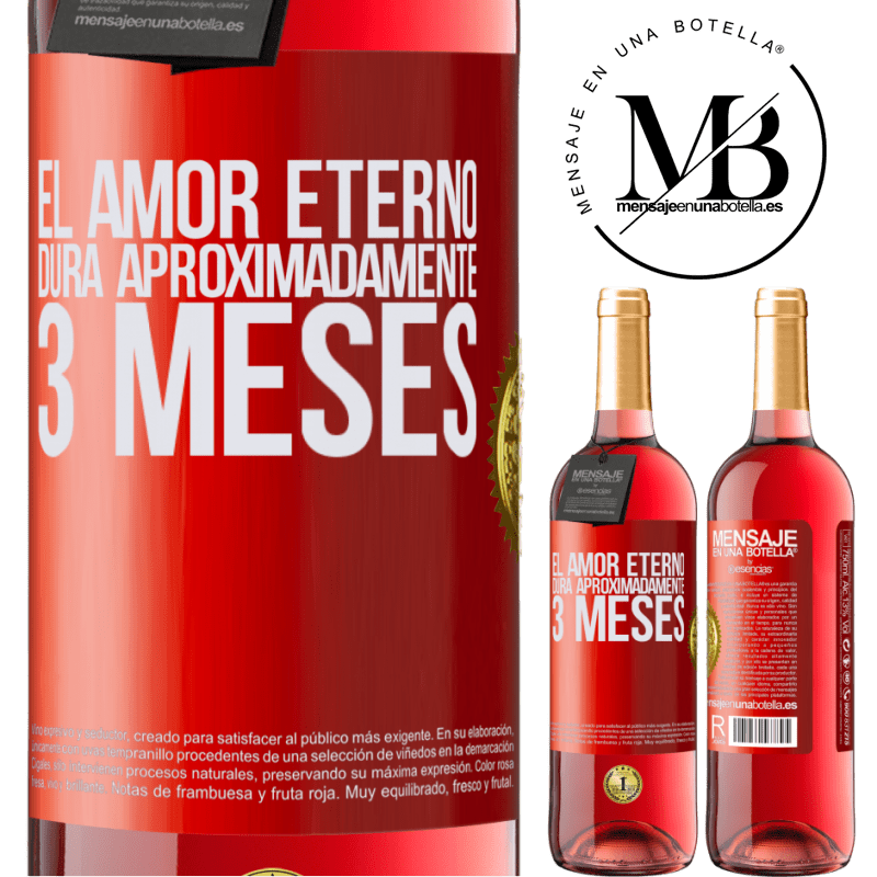 29,95 € Бесплатная доставка | Розовое вино Издание ROSÉ Вечная любовь длится примерно 3 месяца Красная метка. Настраиваемая этикетка Молодое вино Урожай 2022 Tempranillo