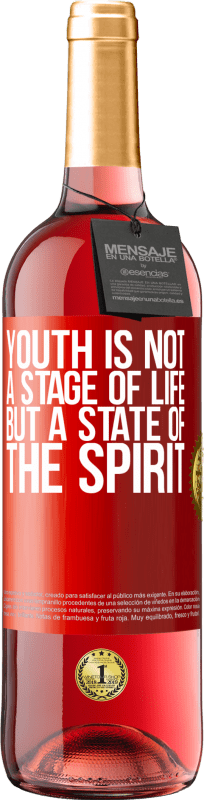 29,95 € | Rosé Wine ROSÉ Edition Youth is not a stage of life, but a state of the spirit Red Label. Customizable label Young wine Harvest 2023 Tempranillo