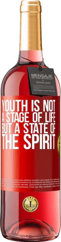 29,95 € | Rosé Wine ROSÉ Edition Youth is not a stage of life, but a state of the spirit Red Label. Customizable label Young wine Harvest 2024 Tempranillo