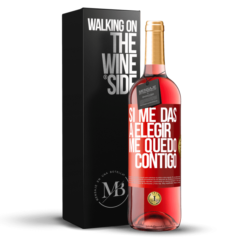 29,95 € Envío gratis | Vino Rosado Edición ROSÉ Si me das a elegir, me quedo contigo Etiqueta Roja. Etiqueta personalizable Vino joven Cosecha 2024 Tempranillo