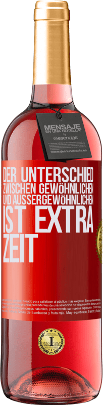 29,95 € | Roséwein ROSÉ Ausgabe Der Unterschied zwischen gewöhnlichen und außergewöhnlichen ist EXTRA Zeit Rote Markierung. Anpassbares Etikett Junger Wein Ernte 2023 Tempranillo