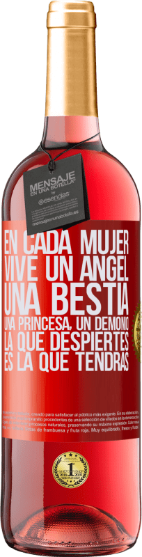 29,95 € | Vino Rosado Edición ROSÉ En cada mujer vive un ángel, una bestia, una princesa, un demonio. La que despiertes es la que tendrás Etiqueta Roja. Etiqueta personalizable Vino joven Cosecha 2025 Tempranillo