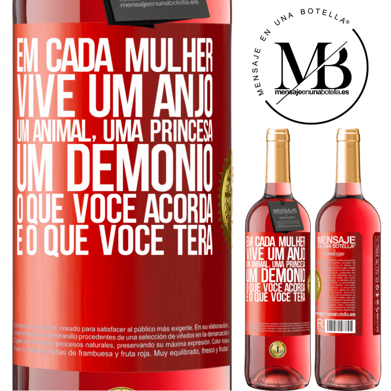 29,95 € Envio grátis | Vinho rosé Edição ROSÉ Em cada mulher vive um anjo, um animal, uma princesa, um demônio. O que você acorda é o que você terá Etiqueta Vermelha. Etiqueta personalizável Vinho jovem Colheita 2024 Tempranillo