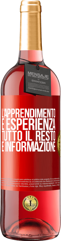 29,95 € Spedizione Gratuita | Vino rosato Edizione ROSÉ L'apprendimento è esperienza. Tutto il resto è informazione Etichetta Rossa. Etichetta personalizzabile Vino giovane Raccogliere 2025 Tempranillo
