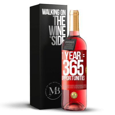 «1 year 365 opportunities» Edición ROSÉ