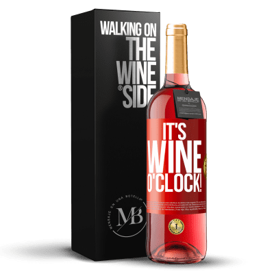 «It's wine o'clock!» Edizione ROSÉ