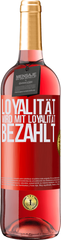 29,95 € | Roséwein ROSÉ Ausgabe Loyalität wird mit Loyalität bezahlt Rote Markierung. Anpassbares Etikett Junger Wein Ernte 2024 Tempranillo