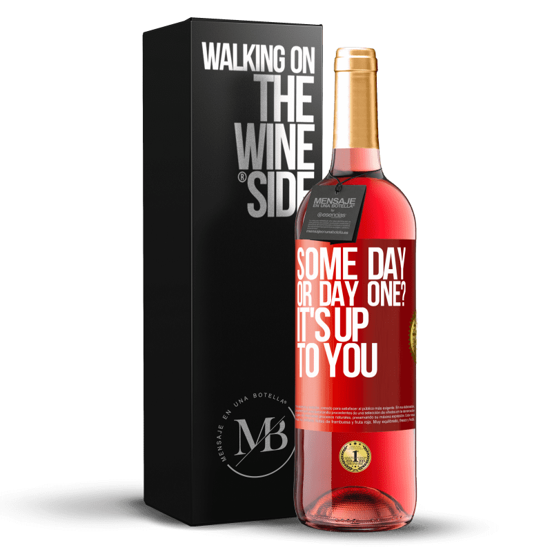 29,95 € Free Shipping | Rosé Wine ROSÉ Edition some day, or day one? It's up to you Red Label. Customizable label Young wine Harvest 2023 Tempranillo