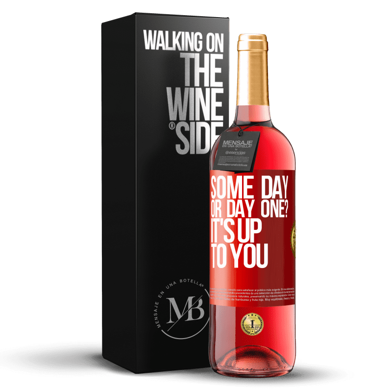 29,95 € Free Shipping | Rosé Wine ROSÉ Edition some day, or day one? It's up to you Red Label. Customizable label Young wine Harvest 2024 Tempranillo