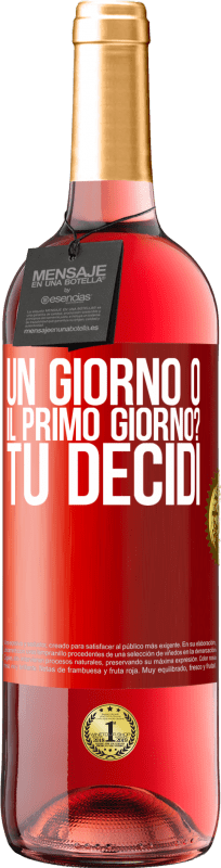 29,95 € | Vino rosato Edizione ROSÉ un giorno o il primo giorno? Tu decidi Etichetta Rossa. Etichetta personalizzabile Vino giovane Raccogliere 2024 Tempranillo