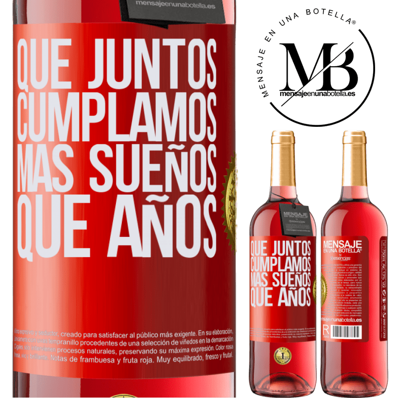 29,95 € Envío gratis | Vino Rosado Edición ROSÉ Que juntos cumplamos más sueños que años Etiqueta Roja. Etiqueta personalizable Vino joven Cosecha 2024 Tempranillo