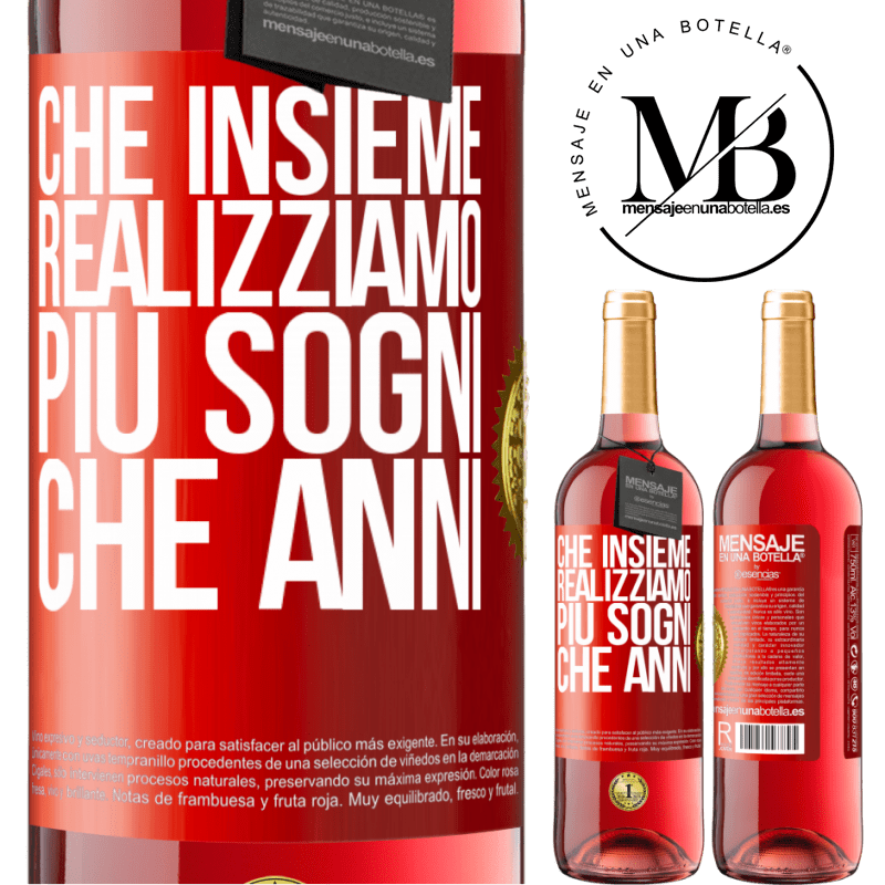 29,95 € Spedizione Gratuita | Vino rosato Edizione ROSÉ Che insieme realizziamo più sogni che anni Etichetta Rossa. Etichetta personalizzabile Vino giovane Raccogliere 2024 Tempranillo