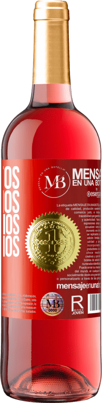 «Que juntos realizamos mais sonhos do que anos» Edição ROSÉ
