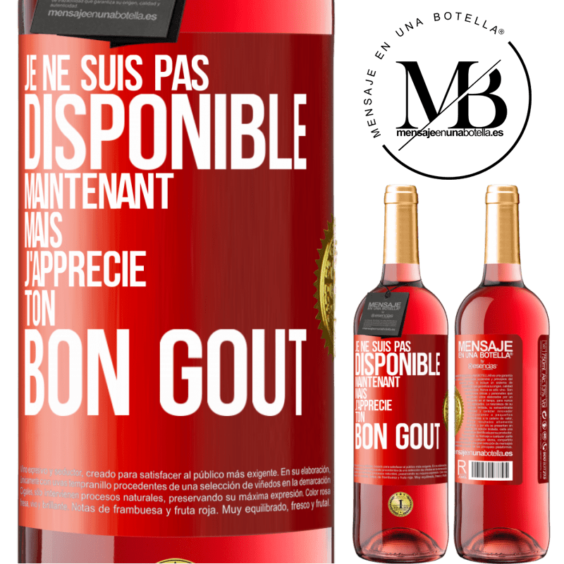 29,95 € Envoi gratuit | Vin rosé Édition ROSÉ Je ne suis pas disponible maintenant, mais j'apprécie ton bon goût Étiquette Rouge. Étiquette personnalisable Vin jeune Récolte 2024 Tempranillo