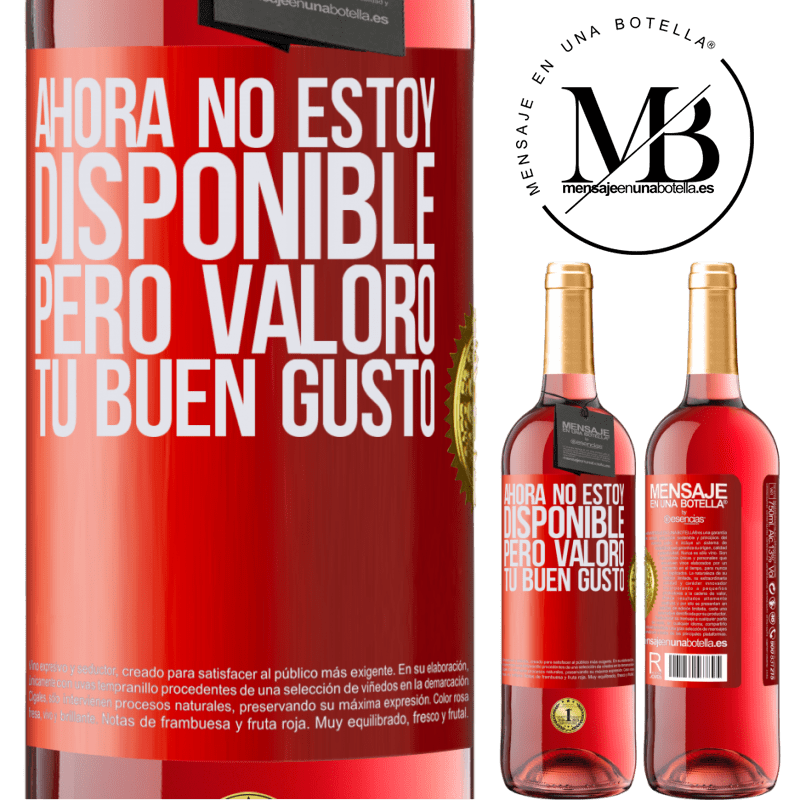 29,95 € Envío gratis | Vino Rosado Edición ROSÉ Ahora no estoy disponible, pero valoro tu buen gusto Etiqueta Roja. Etiqueta personalizable Vino joven Cosecha 2024 Tempranillo
