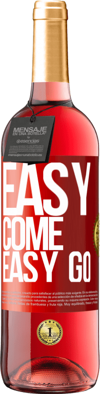 29,95 € 免费送货 | 桃红葡萄酒 ROSÉ版 Easy come, easy go 红色标签. 可自定义的标签 青年酒 收成 2023 Tempranillo
