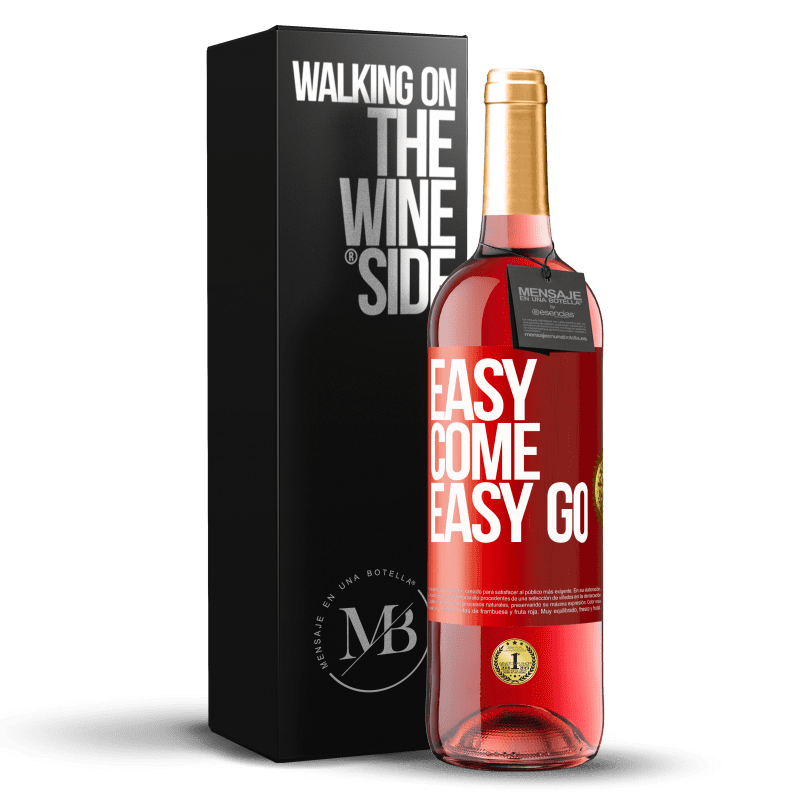 29,95 € Envío gratis | Vino Rosado Edición ROSÉ Easy come, easy go Etiqueta Roja. Etiqueta personalizable Vino joven Cosecha 2024 Tempranillo