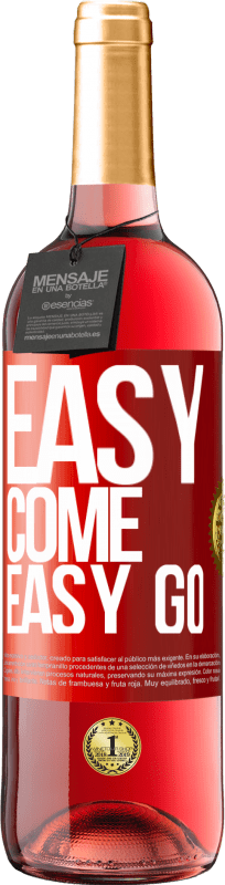 29,95 € | Vino rosato Edizione ROSÉ Easy come, easy go Etichetta Rossa. Etichetta personalizzabile Vino giovane Raccogliere 2024 Tempranillo