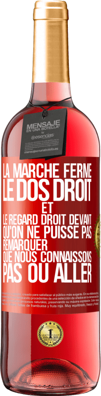 29,95 € Envoi gratuit | Vin rosé Édition ROSÉ La marche ferme, le dos droit et le regard droit devant. Qu'on ne puisse pas remarquer que nous connaissons pas où aller Étiquette Rouge. Étiquette personnalisable Vin jeune Récolte 2025 Tempranillo