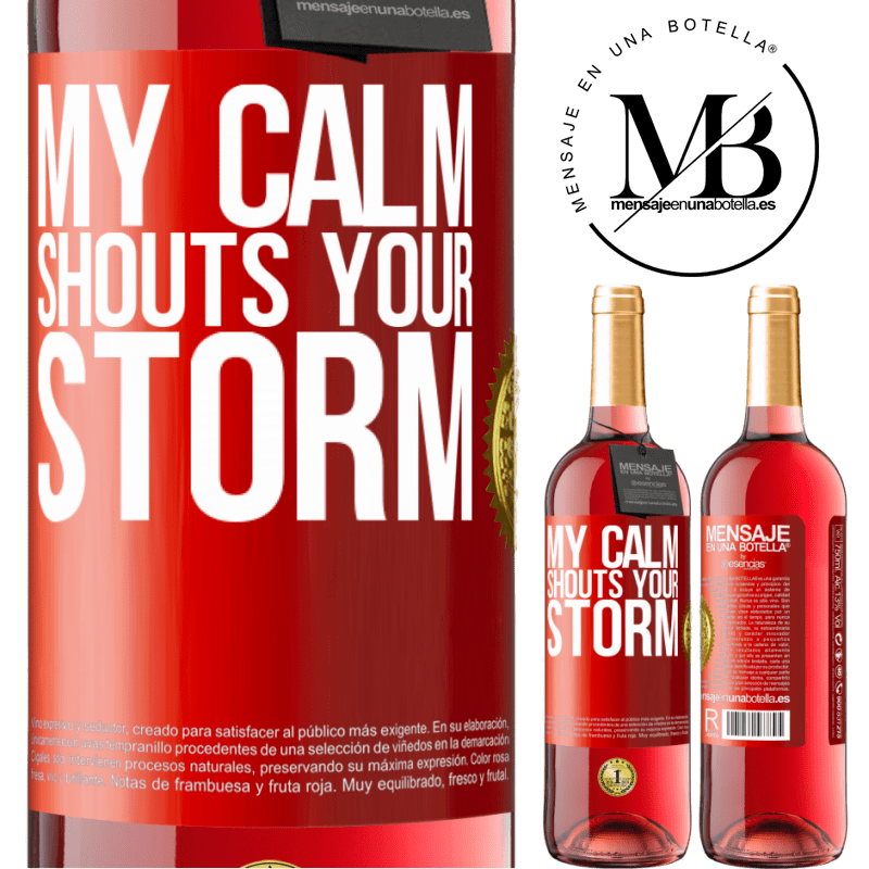 29,95 € Free Shipping | Rosé Wine ROSÉ Edition My calm shouts your storm Red Label. Customizable label Young wine Harvest 2022 Tempranillo
