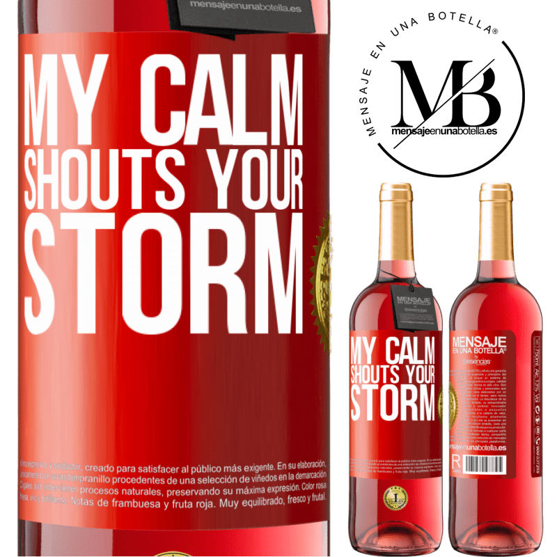 29,95 € Free Shipping | Rosé Wine ROSÉ Edition My calm shouts your storm Red Label. Customizable label Young wine Harvest 2023 Tempranillo