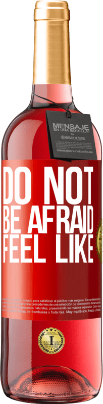 24,95 € | Rosé Wine ROSÉ Edition Do not be afraid. Feel like Red Label. Customizable label Young wine Harvest 2021 Tempranillo