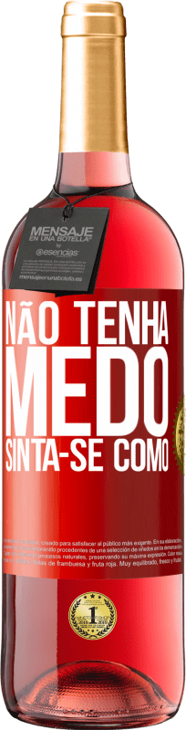 29,95 € | Vinho rosé Edição ROSÉ Não tenha medo. Sinta-se como Etiqueta Vermelha. Etiqueta personalizável Vinho jovem Colheita 2024 Tempranillo