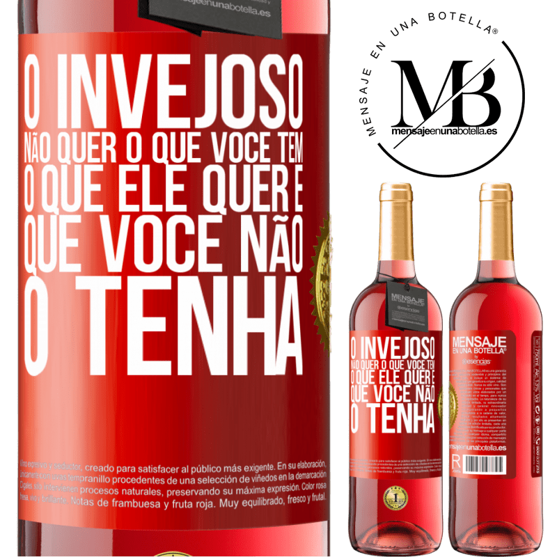 29,95 € Envio grátis | Vinho rosé Edição ROSÉ O invejoso não quer o que você tem. O que ele quer é que você não o tenha Etiqueta Vermelha. Etiqueta personalizável Vinho jovem Colheita 2023 Tempranillo