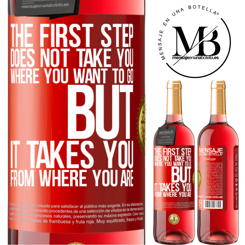 29,95 € Free Shipping | Rosé Wine ROSÉ Edition The first step does not take you where you want to go, but it takes you from where you are Red Label. Customizable label Young wine Harvest 2021 Tempranillo