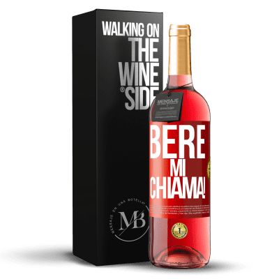 «bere mi chiama!» Edizione ROSÉ