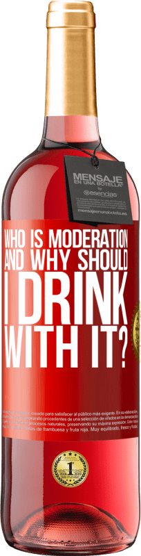 29,95 € Free Shipping | Rosé Wine ROSÉ Edition who is moderation and why should I drink with it? Red Label. Customizable label Young wine Harvest 2024 Tempranillo