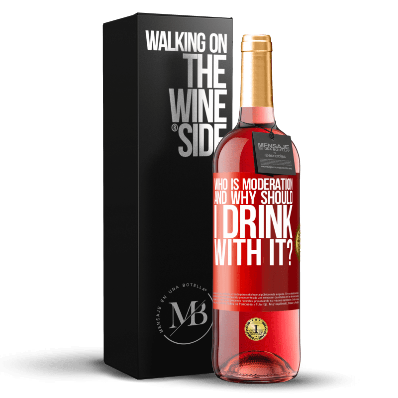 29,95 € Free Shipping | Rosé Wine ROSÉ Edition who is moderation and why should I drink with it? Red Label. Customizable label Young wine Harvest 2023 Tempranillo