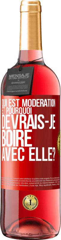 29,95 € | Vin rosé Édition ROSÉ Qui est modération et pourquoi devrais-je boire avec elle? Étiquette Rouge. Étiquette personnalisable Vin jeune Récolte 2024 Tempranillo