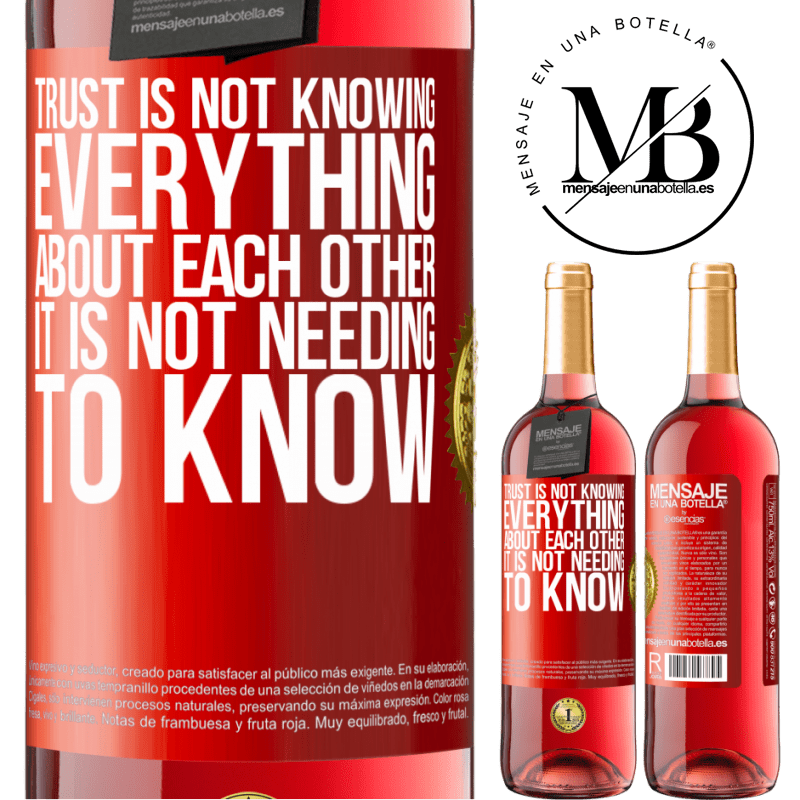 29,95 € Free Shipping | Rosé Wine ROSÉ Edition Trust is not knowing everything about each other. It is not needing to know Red Label. Customizable label Young wine Harvest 2022 Tempranillo