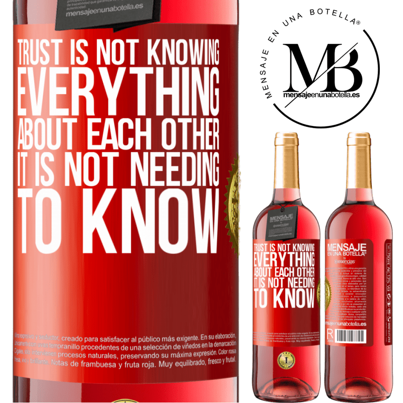 29,95 € Free Shipping | Rosé Wine ROSÉ Edition Trust is not knowing everything about each other. It is not needing to know Red Label. Customizable label Young wine Harvest 2023 Tempranillo