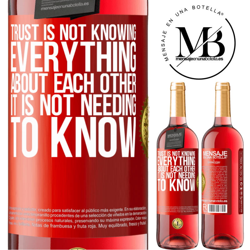 29,95 € Free Shipping | Rosé Wine ROSÉ Edition Trust is not knowing everything about each other. It is not needing to know Red Label. Customizable label Young wine Harvest 2025 Tempranillo