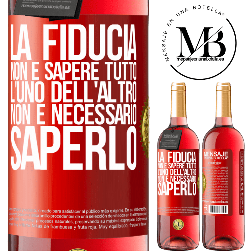 29,95 € Spedizione Gratuita | Vino rosato Edizione ROSÉ La fiducia non è sapere tutto l'uno dell'altro. Non è necessario saperlo Etichetta Rossa. Etichetta personalizzabile Vino giovane Raccogliere 2023 Tempranillo