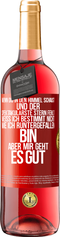 29,95 € Kostenloser Versand | Roséwein ROSÉ Ausgabe Wenn du in den Himmel schaust und der spektakulärste Stern, fehlt weiß ich bestimmt nicht wie ich runtergefallen bin, aber mir g Rote Markierung. Anpassbares Etikett Junger Wein Ernte 2025 Tempranillo