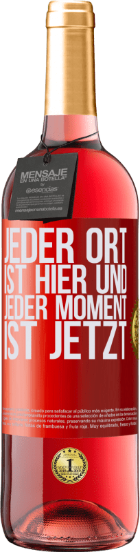 29,95 € Kostenloser Versand | Roséwein ROSÉ Ausgabe Jeder Ort ist hier und jeder Moment ist jetzt Rote Markierung. Anpassbares Etikett Junger Wein Ernte 2025 Tempranillo