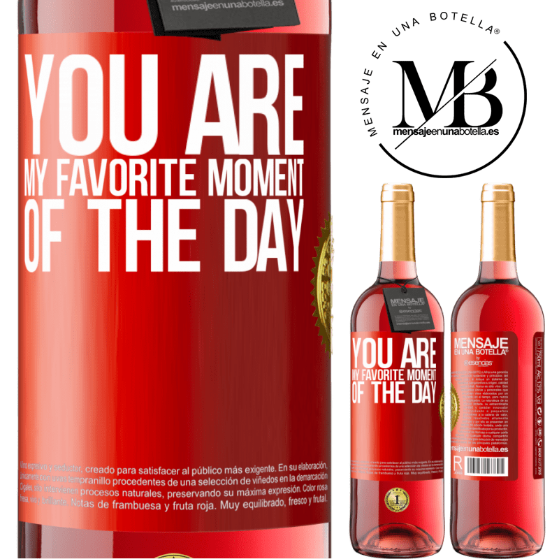 24,95 € Free Shipping | Rosé Wine ROSÉ Edition You are my favorite moment of the day Red Label. Customizable label Young wine Harvest 2021 Tempranillo