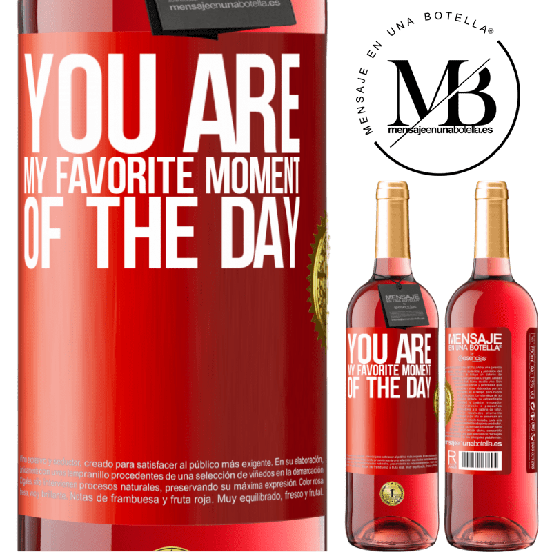 29,95 € Free Shipping | Rosé Wine ROSÉ Edition You are my favorite moment of the day Red Label. Customizable label Young wine Harvest 2022 Tempranillo
