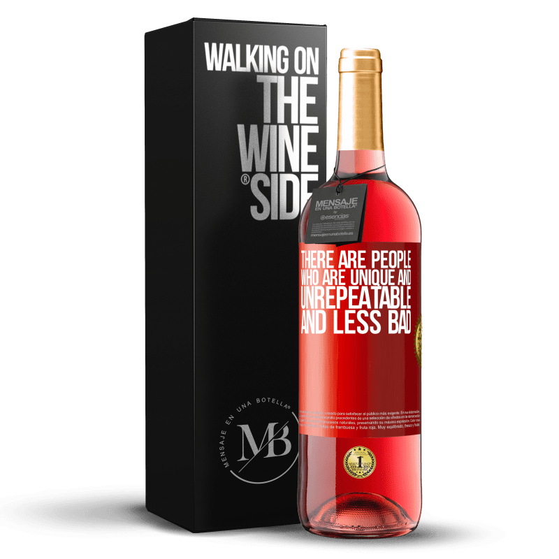 29,95 € Бесплатная доставка | Розовое вино Издание ROSÉ Есть люди, которые уникальны и неповторимы. И менее плохой Красная метка. Настраиваемая этикетка Молодое вино Урожай 2023 Tempranillo