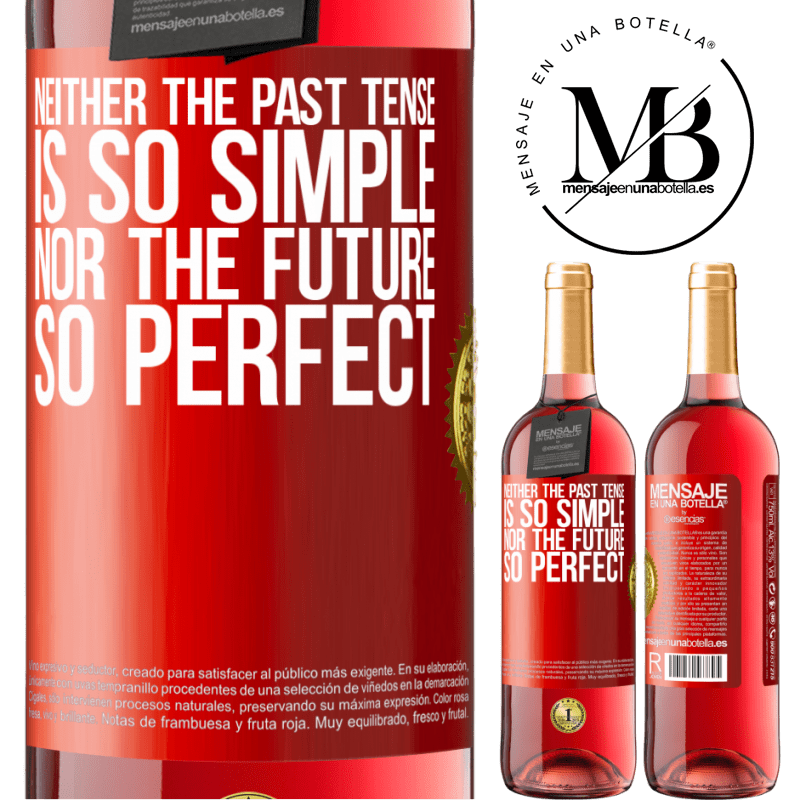 29,95 € Free Shipping | Rosé Wine ROSÉ Edition Neither the past tense is so simple nor the future so perfect Red Label. Customizable label Young wine Harvest 2021 Tempranillo