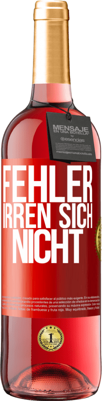 29,95 € | Roséwein ROSÉ Ausgabe Fehler irren sich nicht Rote Markierung. Anpassbares Etikett Junger Wein Ernte 2024 Tempranillo