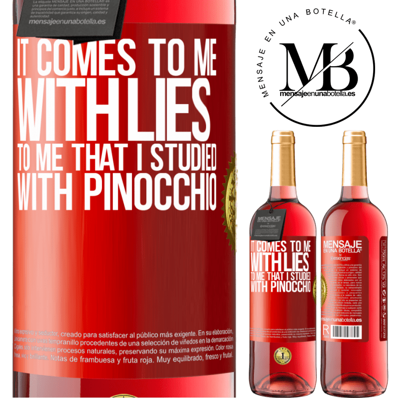 29,95 € Free Shipping | Rosé Wine ROSÉ Edition It comes to me with lies. To me that I studied with Pinocchio Red Label. Customizable label Young wine Harvest 2022 Tempranillo