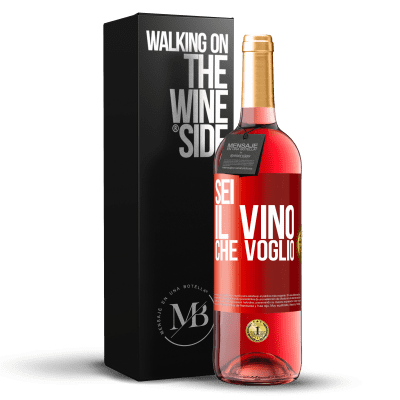 «Sei il vino che voglio» Edizione ROSÉ